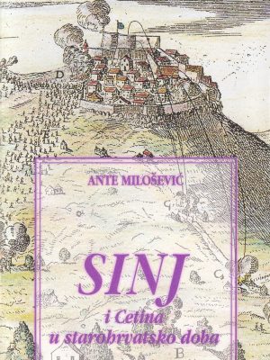 SINJ i Cetina u starohrvatsko doba