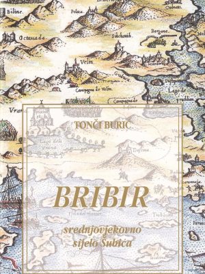 BRIBIR: srednjovjekovno sijelo Šubića