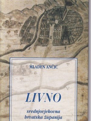 LIVNO: srednjovjekovna hrvatska županija