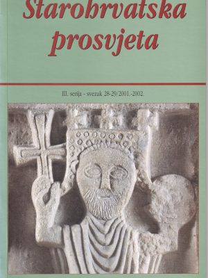 Časopis Starohrvatska prosvjeta vol. 28-29/2001-2002