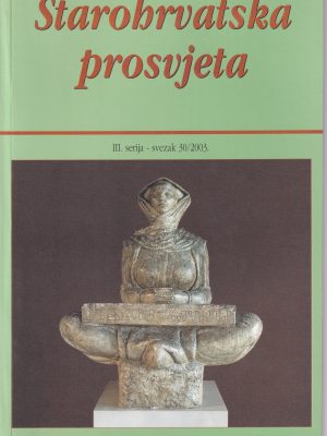 Časopis Starohrvatska prosvjeta vol. 30/2003