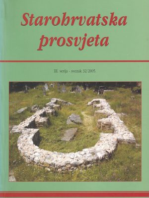 Časopis Starohrvatska prosvjeta vol. 32/2005